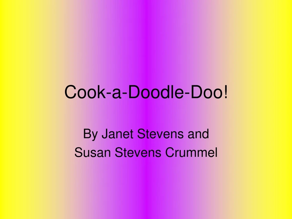 cook a doodle doo