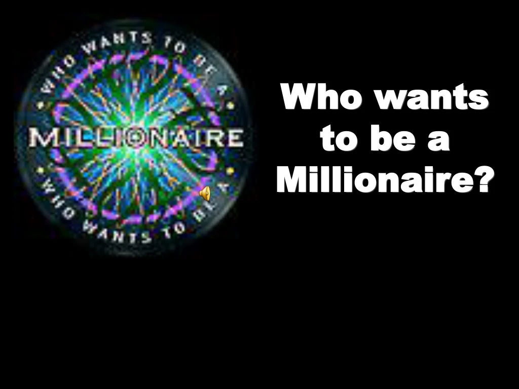 who wants to be a millionaire