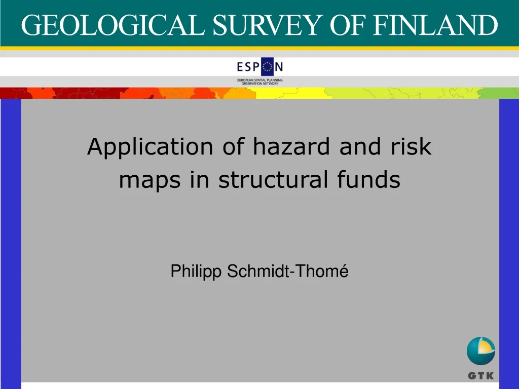 application of hazard and risk maps in structural funds philipp schmidt thom