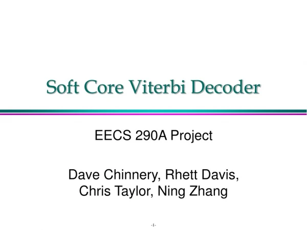 Soft Core Viterbi Decoder