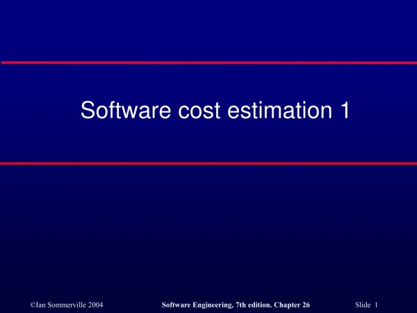 Software cost estimation 1