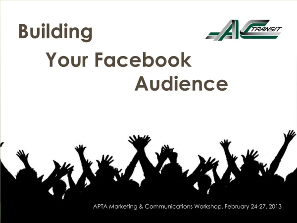 Building  		Your Facebook 						Audience