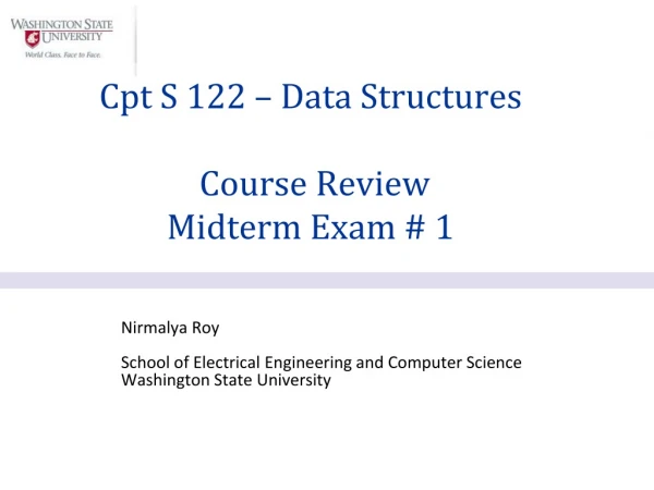 Cpt S 122 – Data Structures  Course Review Midterm Exam # 1