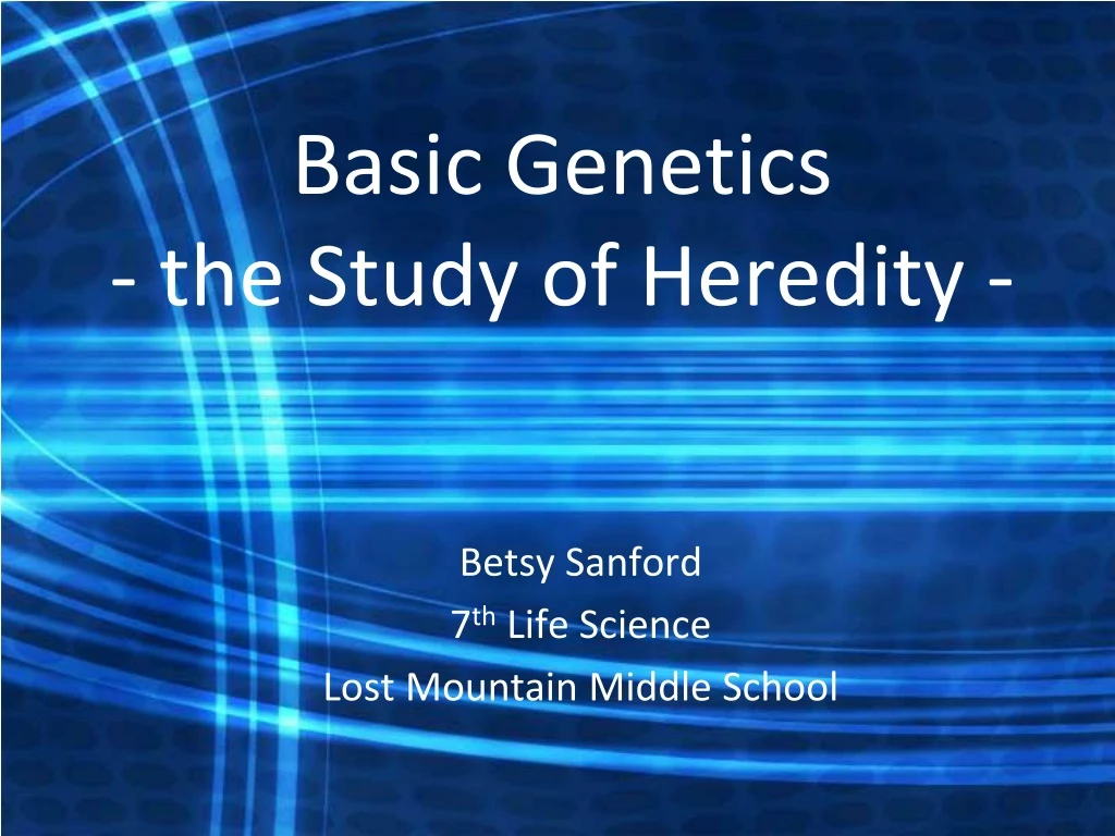basic genetics the study of heredity