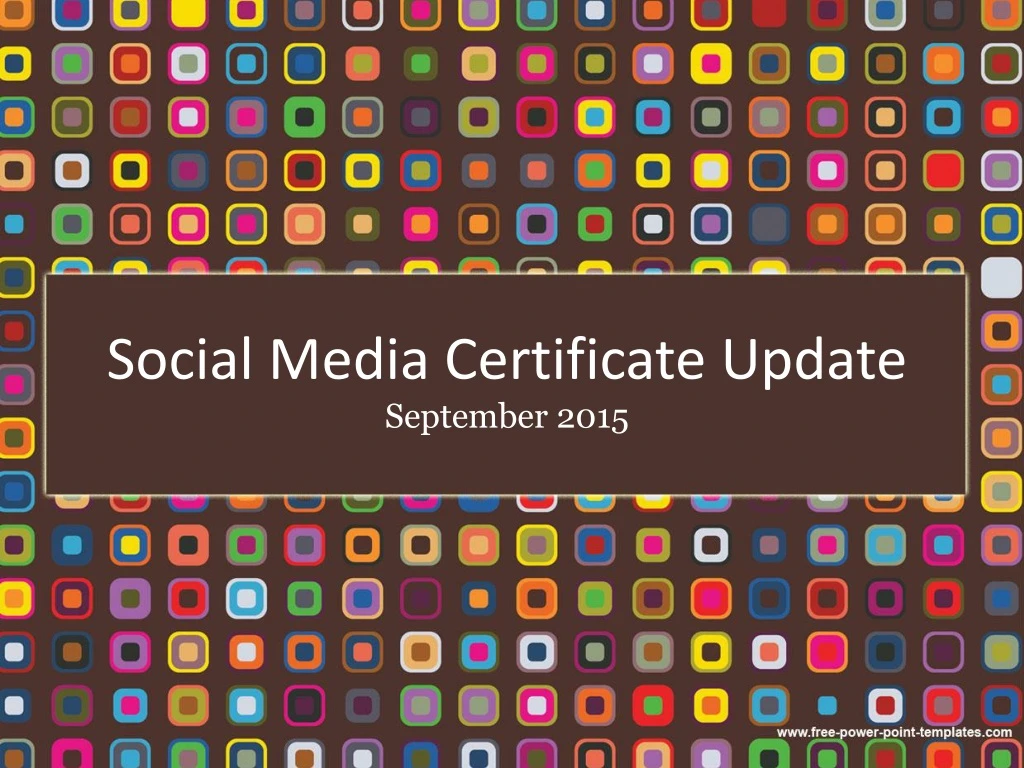 social media certificate update september 2015