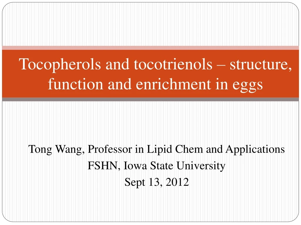 tocopherols and tocotrienols structure function and enrichment in eggs