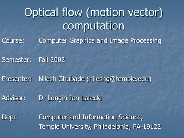 Optical flow (motion vector) computation