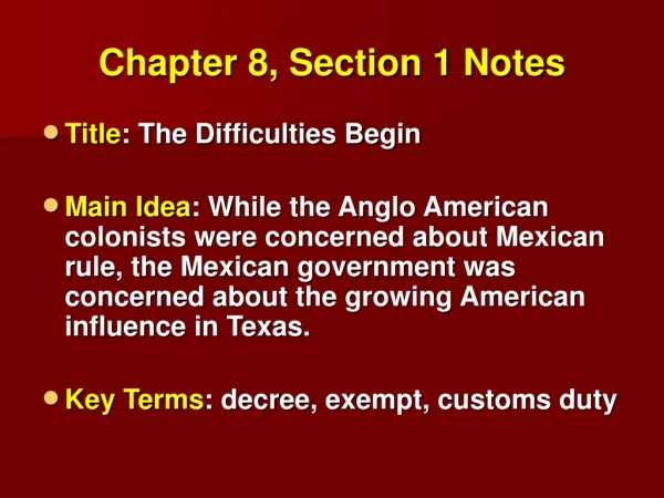 Chapter 8, Section 1 Notes