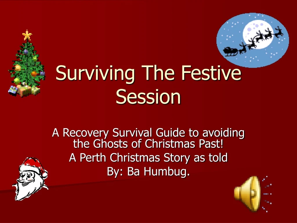 surviving the festive session