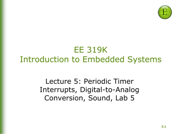 EE 319K Introduction to Embedded Systems