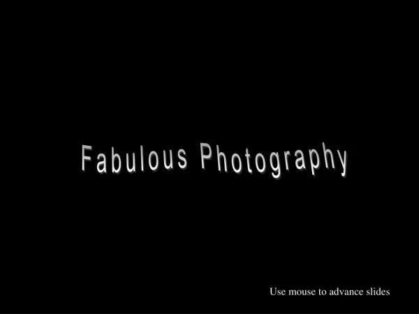 Fabulous Photography