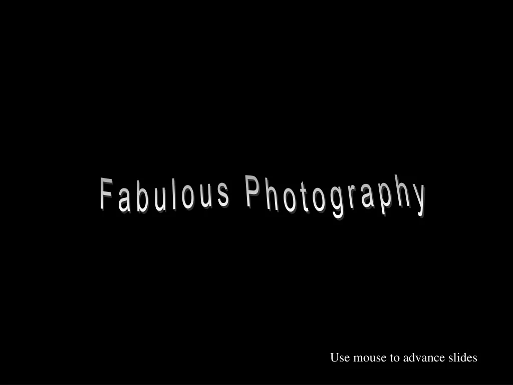 fabulous photography