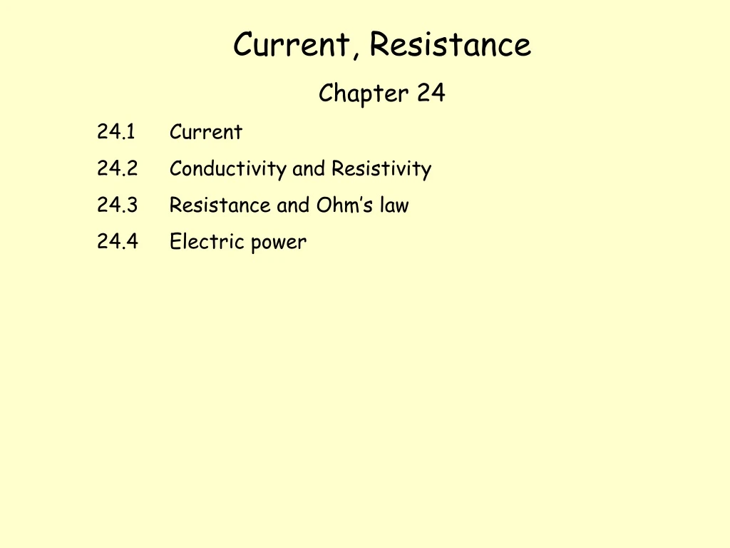 current resistance chapter 24 24 1 current