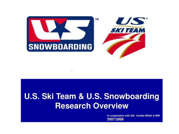 U.S. Ski Team &amp; U.S. Snowboarding Research Overview