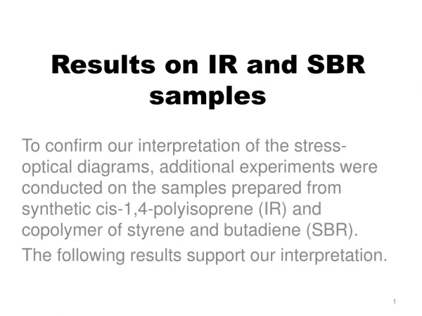Results on IR and SBR samples