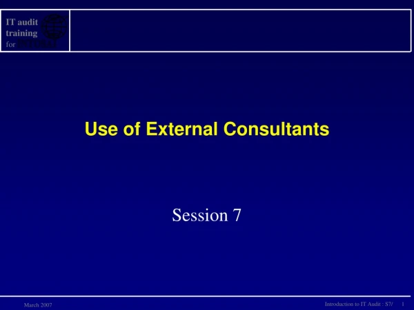 Use of External Consultants