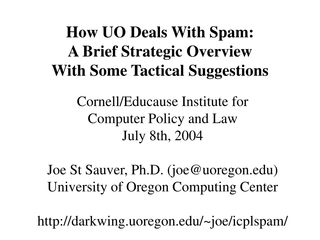 how uo deals with spam a brief strategic overview with some tactical suggestions