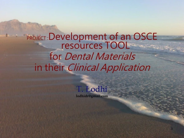 PROJECT : Development of an OSCE resources TOOL for  Dental Materials