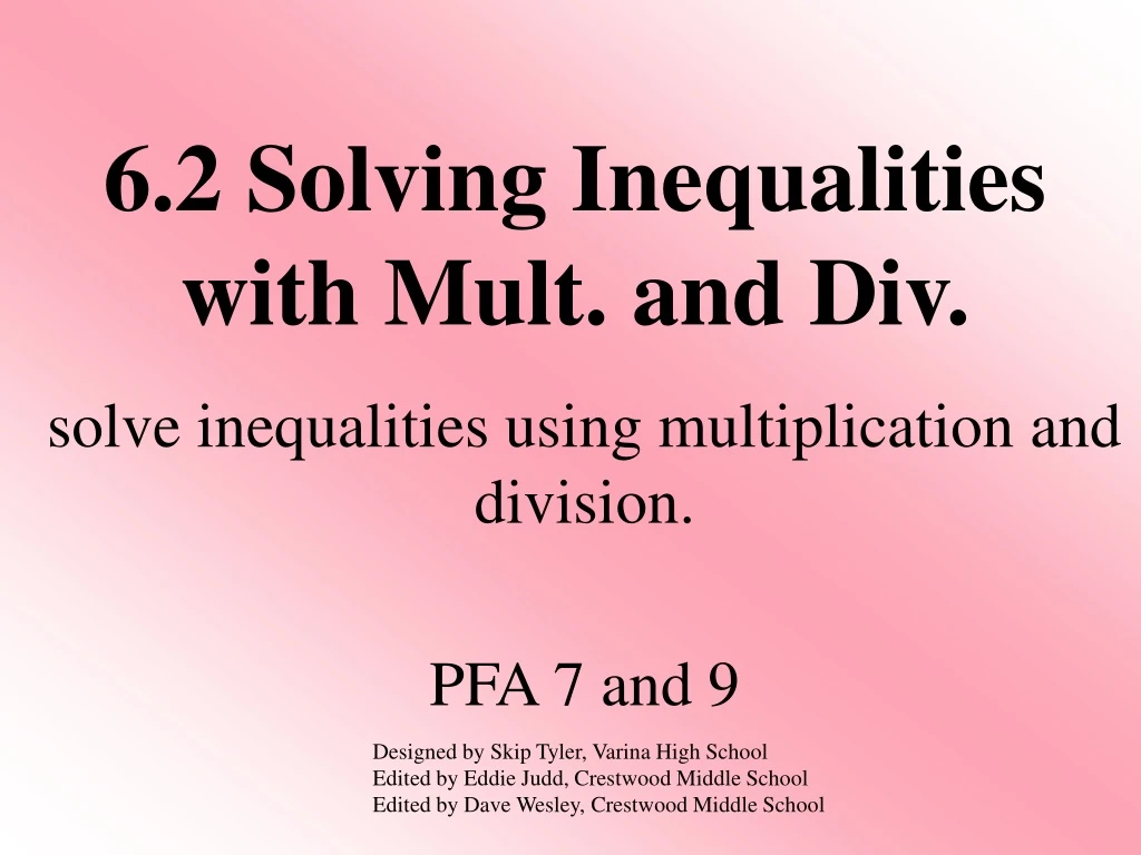 6 2 solving inequalities with mult and div