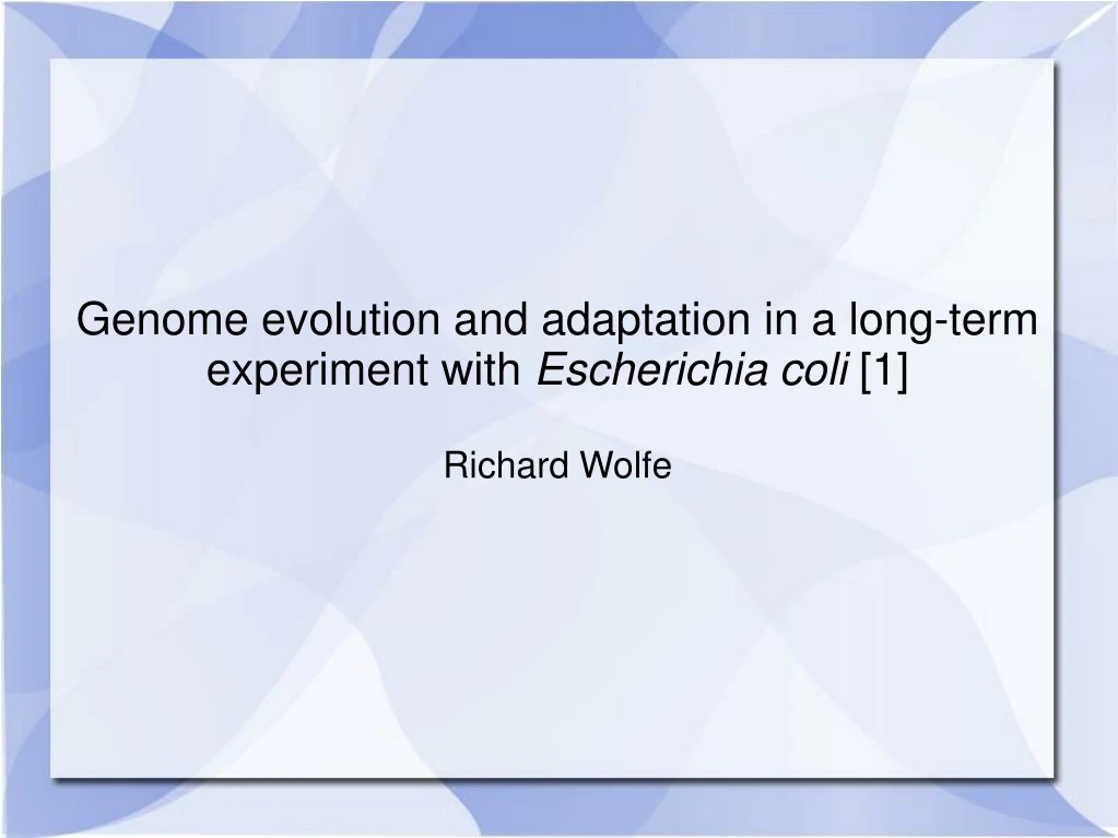 genome evolution and adaptation in a long term