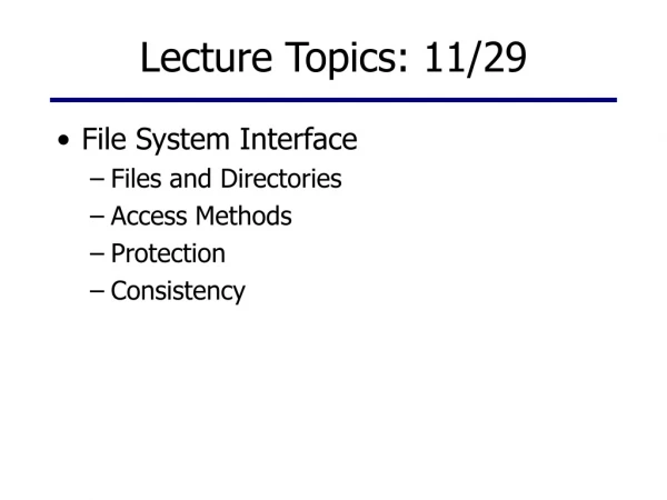 Lecture Topics: 11/29
