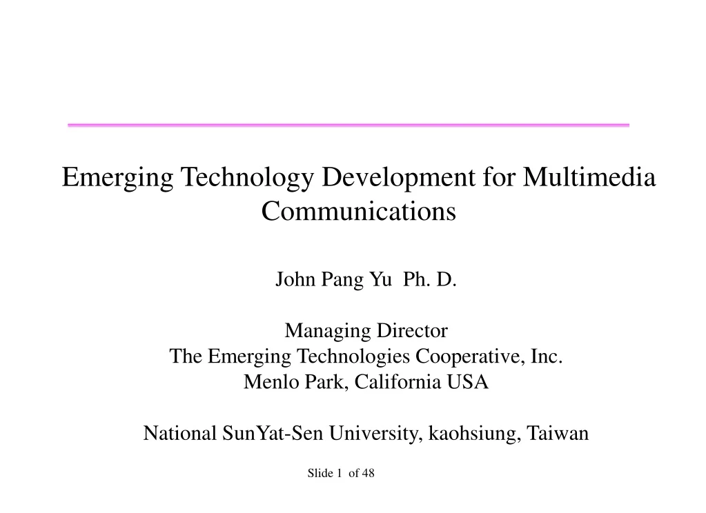 emerging technology development for multimedia communications