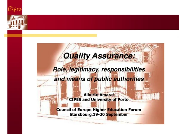Quality Assurance: Role, legitimacy, responsibilities  and means of public authorities