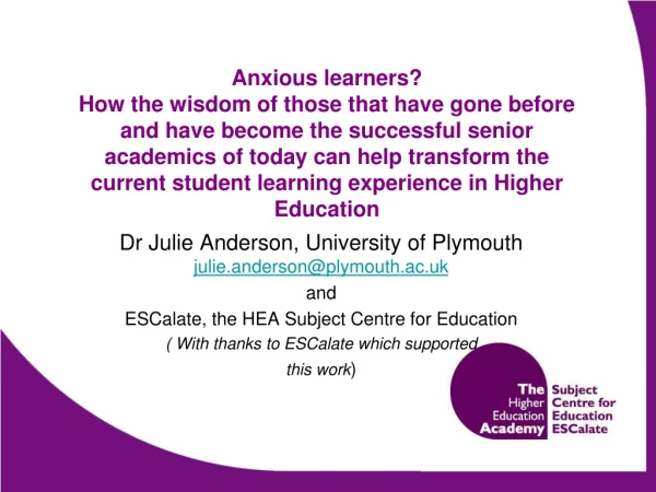 Dr Julie Anderson, University of Plymouth  julie.anderson@plymouth.ac.uk and