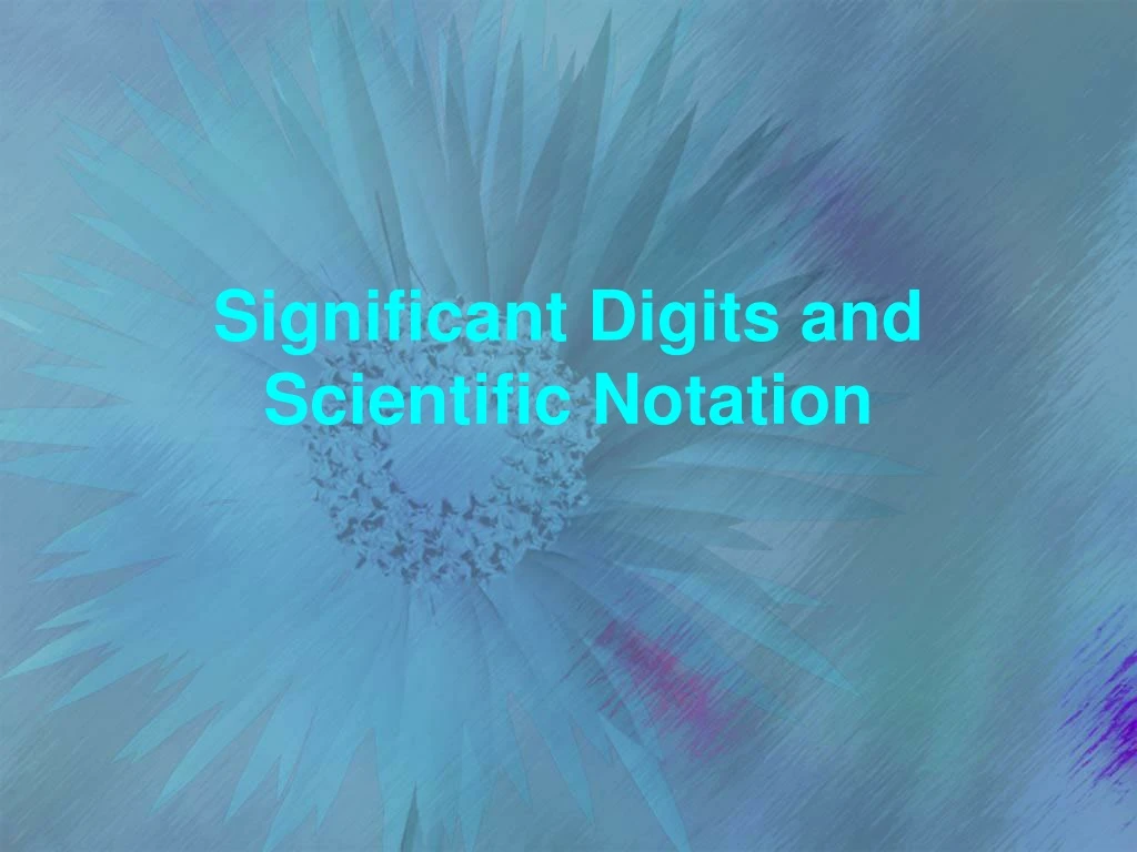 significant digits and scientific notation