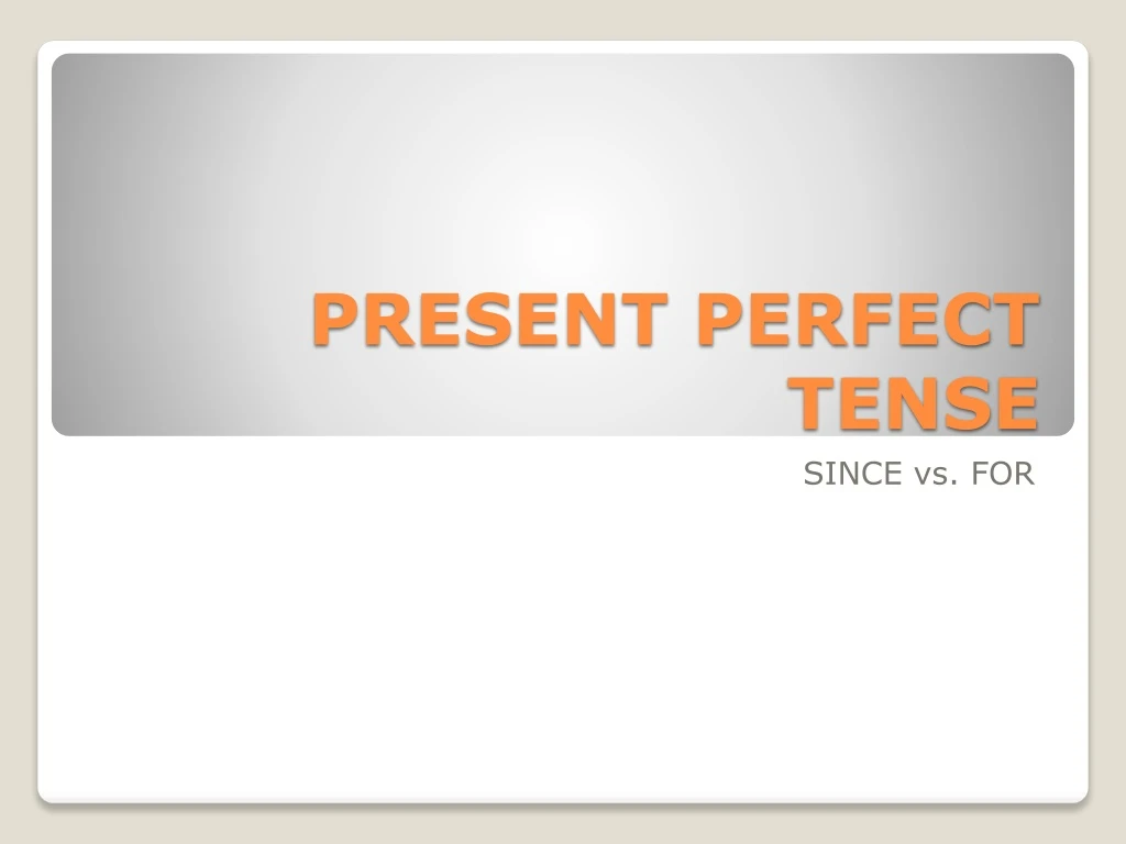 present perfect tense