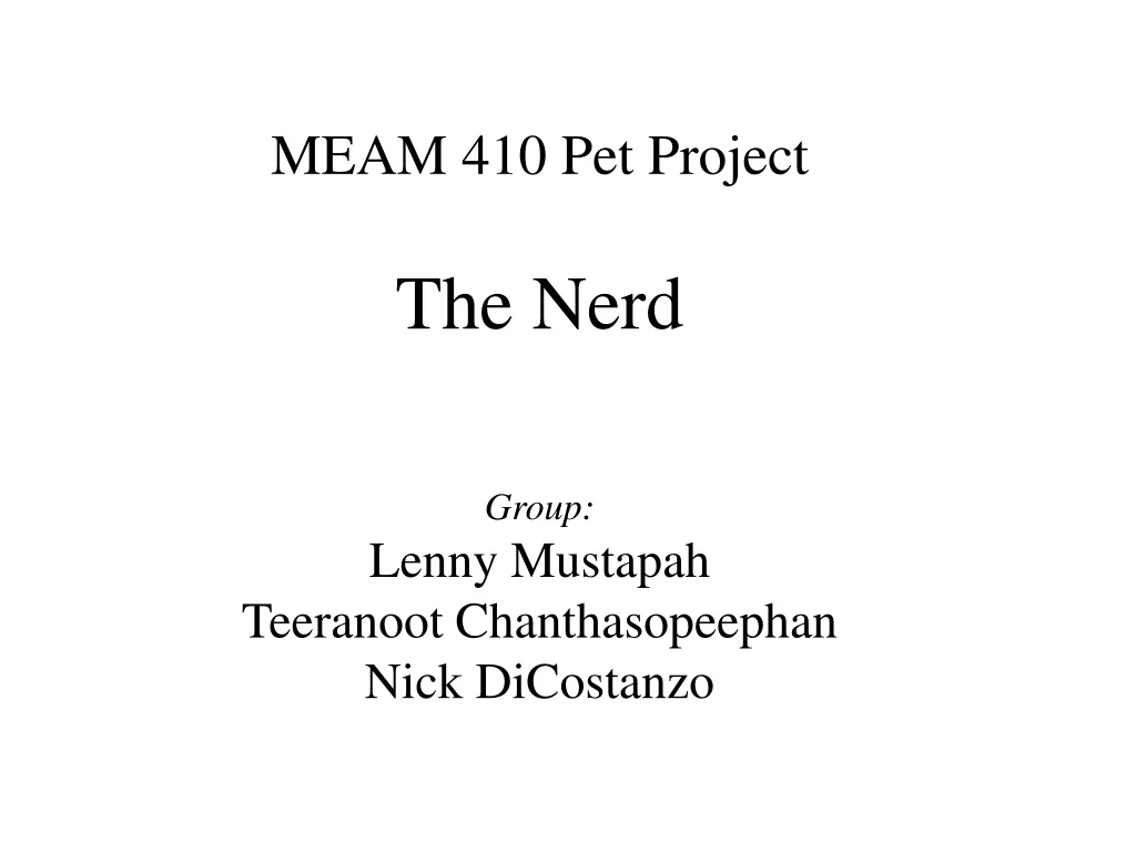 meam 410 pet project the nerd group lenny