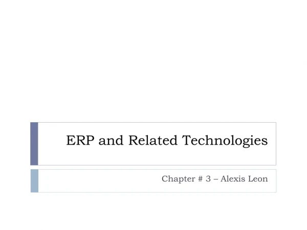 ERP and Related Technologies