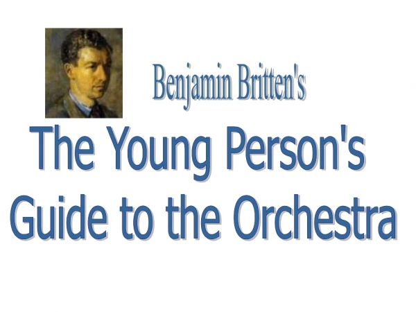 The Young Person's  Guide to the Orchestra