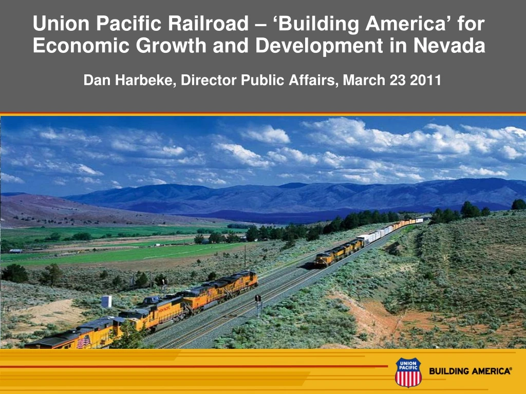 union pacific railroad building america for economic growth and development in nevada