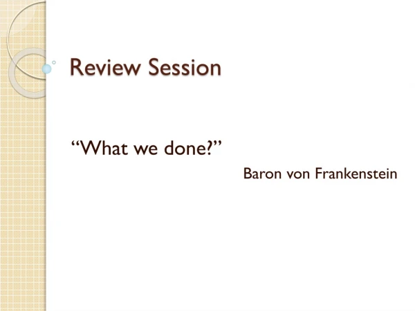 Review Session