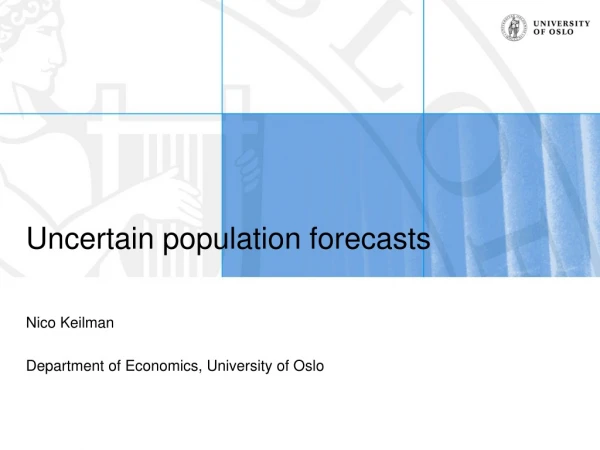Uncertain population forecasts