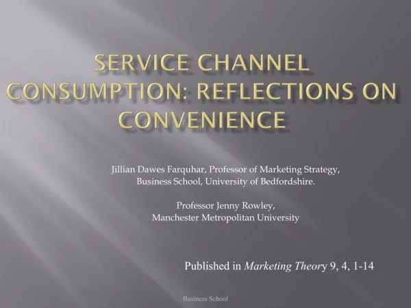 SERVICE CHANNEL  consumption:  REFLECTIONS ON CONVENIENCE