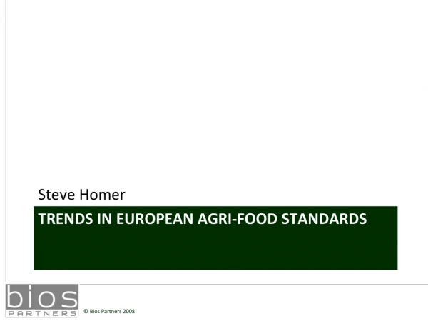 Trends in European  Agri -food standards