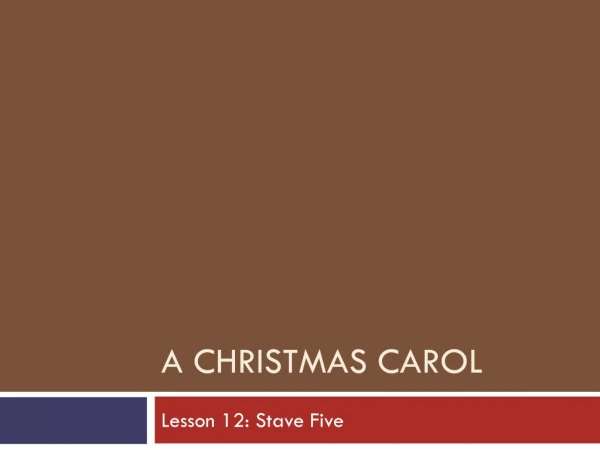 A Christmas Carol