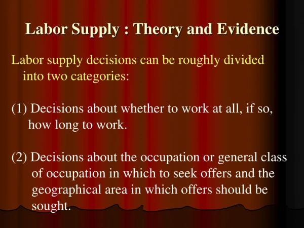 Labor Supply : Theory and Evidence