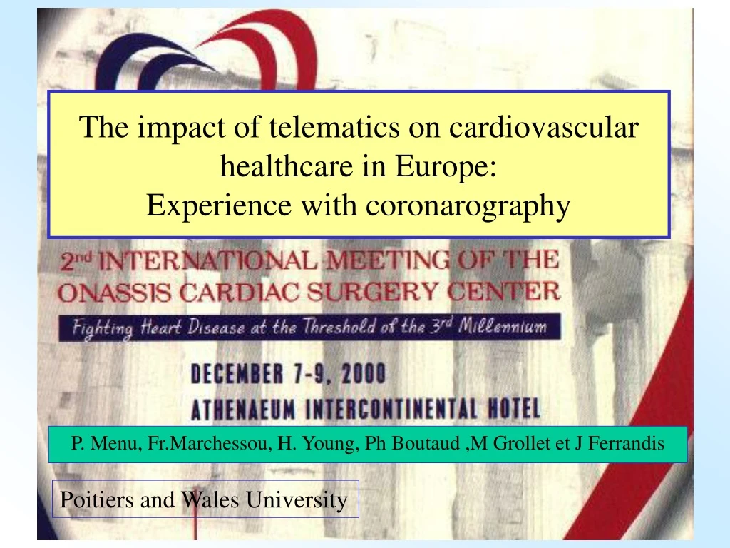 the impact of telematics on cardiovascular healthcare in europe experience with coronarography