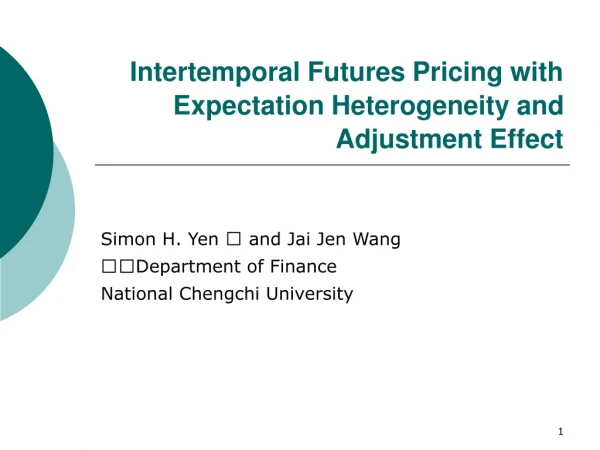 Intertemporal Futures Pricing with Expectation Heterogeneity and Adjustment Effect