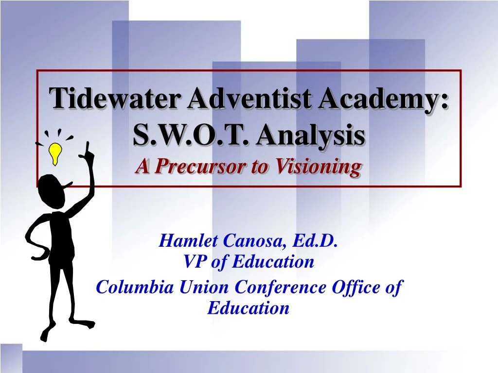 tidewater adventist academy s w o t analysis a precursor to visioning