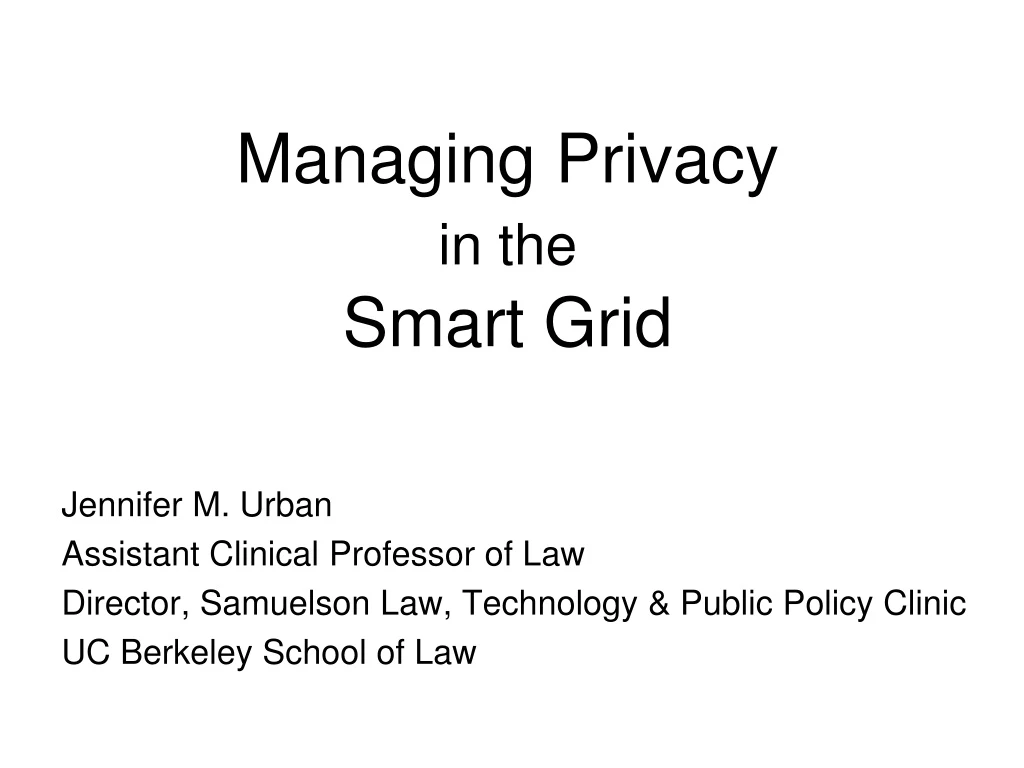 managing privacy in the smart grid