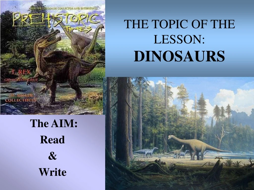 the topic of the lesson dinosaurs