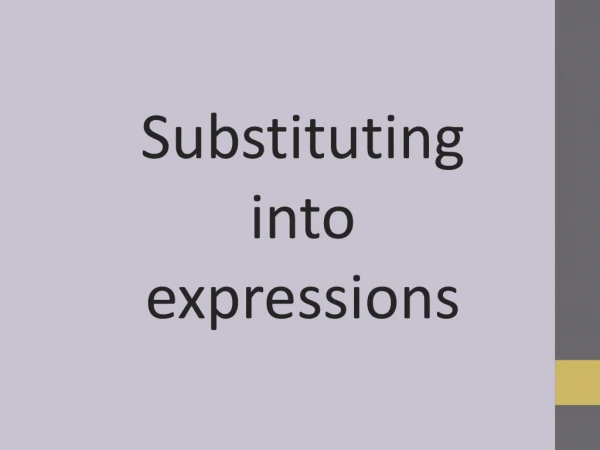 Substituting  into  expressions