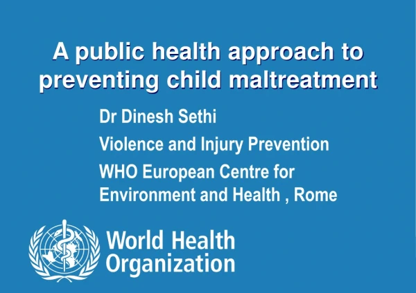 A public health approach to preventing child maltreatment