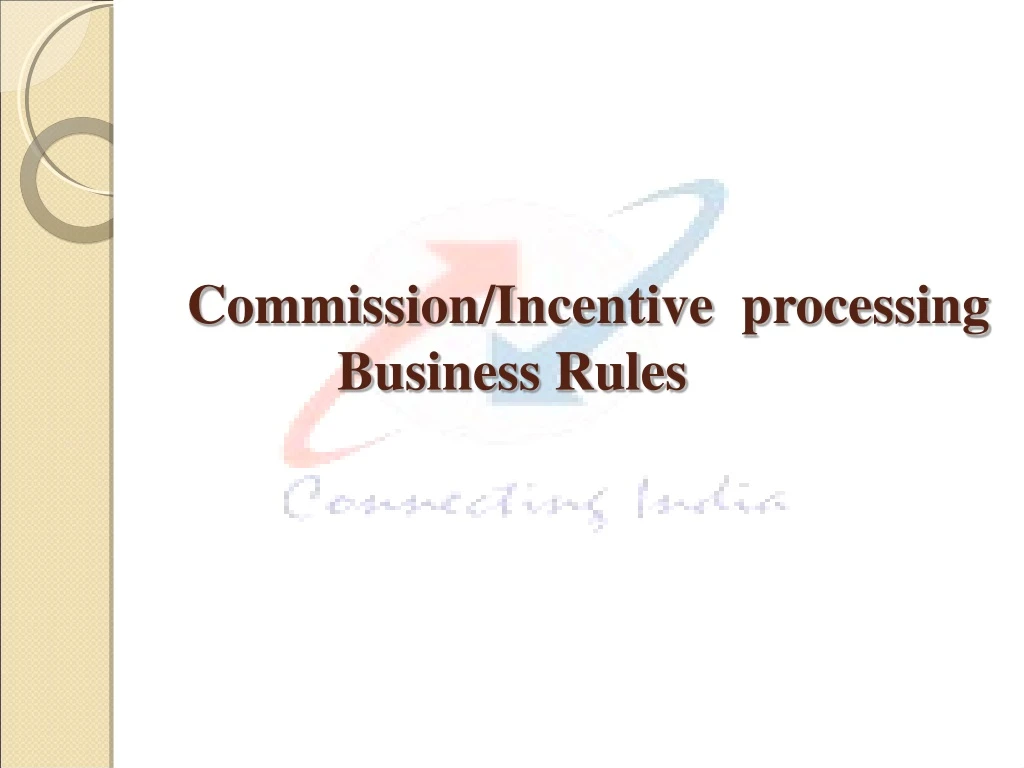 commission incentive processing business rules
