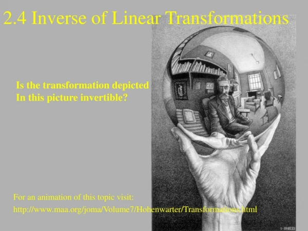 2.4 Inverse of Linear Transformations
