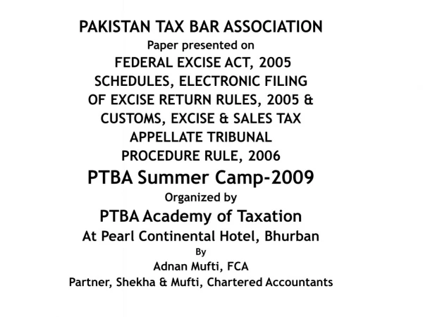 PAKISTAN TAX BAR ASSOCIATION Paper presented on   FEDERAL EXCISE ACT, 2005